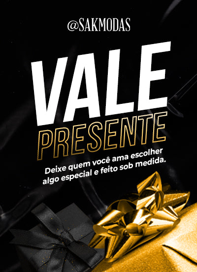 Vale Presente SAK Modas